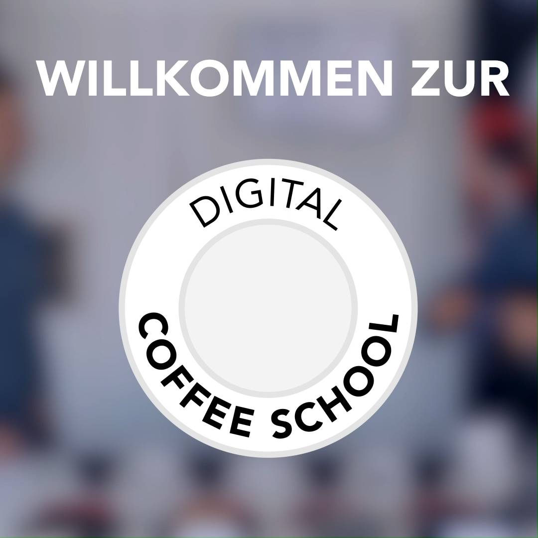 Unsere Digital Coffee School Vorschaubild